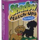 SHADOW MATCH-UPS